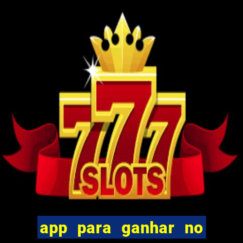app para ganhar no jogo do tigre